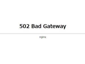 502 Bad Gateway